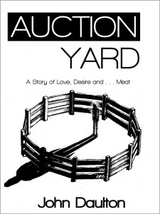 Auction Yard: A New Novella by John Daulton